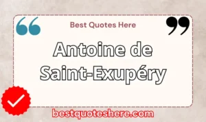 Graphic text for Antoine de Saint-Exupéry quotes page featuring his name, the word "Quotes".