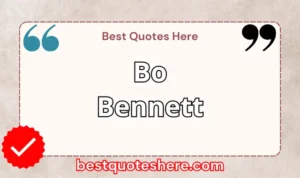 Graphic text for Bo Bennett quotes page featuring his name, the word "Quotes".