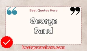 Graphic text for George Sand quotes page featuring his name, the word "Quotes".
