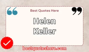 Graphic text for Helen Keller quotes page featuring his name, the word "Quotes".