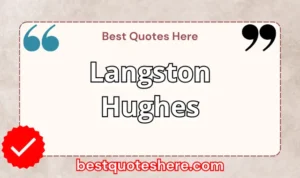 Graphic text for Langston Hughes quotes page featuring his name, the word "Quotes".